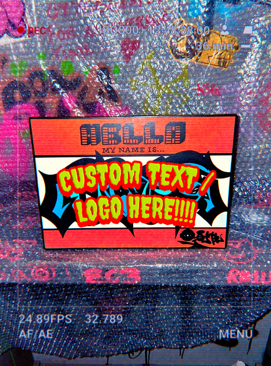 *CUSTOMISABLE* HELLO MY NAME IS…